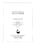 Alaska's Economy and Population 1959-2020 by Alexandra Hill and Scott Goldsmith