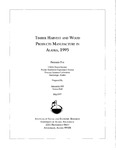 Timber Harvest and Wood Products Manufacture in Alaska - 1995 and 1996 Update by Teresa Hull and Alexandra Hill