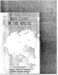 Man Living in the Arctic - The Role of Politics in the Expanding Utilization of the Arctic by George W. Rogers