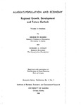 Alaska's Population and Economy - Regional Growth, Development and Future Outlook Volume I & 2 by George W. Rogers and Richard Cooley