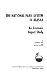 The National Park System in Alaska An Economic Impact Study by Arlon R. Tussing and Pamela E. Rich