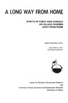 A Long Way From Home Effects of Public High Schools on Village Children Away from Home by Judith Kleinfield