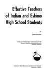Effective Teachers of Eskimo and Indian Students by Judith Kleinfield