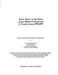 Social Impact of the Trans-Alaska Pipeline Construction in Valdez, Alaska 1974-1975 by Michael Baring-Gould