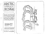 Arctic Community Design by Edwin B. Crittenden, Victor Fischer, Douglas McConnell, and Jean Baldrige
