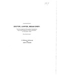 Doctor, Lawyer, Indian Chief The Educational and Occupational Aspirations, Plans, and Preferences of Eskimo Students on the Lower Yukon by G. Williamson McDiarmid and Judith Kleinfield