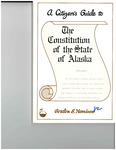 A Citizen's Guide to The Constitution of the State of Alaska by Gordon S. Harrison