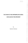 The Years of Big Spending in Alaska: How Good is the Record? by Gordon S. Harrison