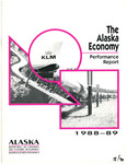 The Alaska Economy - Performance Report 1988-89 by Lee Husky