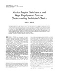 Alaska Inupiat Subsistence and Wage Employement Patterns: Understanding Individual Choice by John A. Kruse