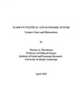 Alaska's Political and Economic Future by Thomas Morehouse