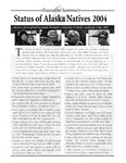 Executive Summary: The Status of Alaska Natives Report 2004 by Oliver Scott Goldsmith, Lance Rowe, Linda Leask, Jane Angvik, and Alexandra Hill