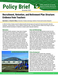 Recruitment, Retention, and Retirement Plan Structure: Evidence from Teachers by Noah Burke and Brock Wilson