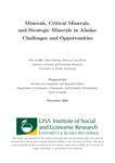Minerals, Critical Minerals, and Strategic Minerals in Alaska: Challenges and Opportunities by Bob Loeffler, Brett Watson, and Rebecca Van Wyck