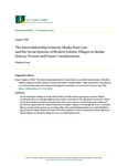 The Interrelationship between Alaska State Law and the Social Systems of Modern Eskimo Villages in Alaska: History, Present and Future Considerations by Stephen Conn