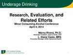 Underage Drinking: Research, Evaluation, and Related Efforts by Marny Rivera and L. Diane Casto