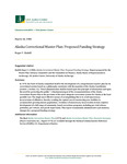 Alaska Correctional Master Plan: Proposed Funding Strategy by Roger V. Endell