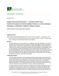 Alaska Criminal Code Revision — Tentative Draft, Part 2: General Principles of Criminal Liability; Parties to a Crime; Attempt; Solicitation; Justification; Robbery; Bribery; Perjury by Alaska Criminal Code Revision Subcommission