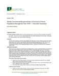 Alaska Correctional Requirements: A Forecast of Prison Population through the Year 2000 — Executive Summary by UAA School of Justice