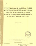EFFECTS of FOUR RATES of THREE NITROGEN SOURCES on YIELD and CHEMICAL COMPOSITION of MANCHAR BROMEGRASS FORAGE in the MATANUSKA VALLEY by Winston M. Laughlin