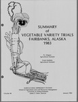 SUMMARY of VEGETABLE VARIETY TRIALS FAIRBANKS, ALASKA 1983 by P.J. Wagner and Grant Matheke