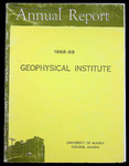 Geophysical Institute Annual Report 1968-69